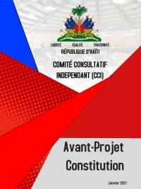 Haiti - FLASH : Preliminary Draft of the Constitution (official full text)
