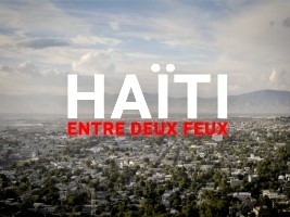 Haiti - FLASH : The hell of Port-au-Prince told by its inhabitants (videos)