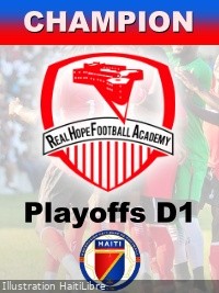 Haïti - FLASH CNS D1 playoffs : Le Real Hope FA remporte le trophée (Vidéo)