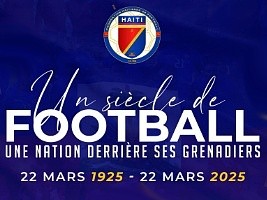 Haiti - Football : 100 years since the first Haitian national football team