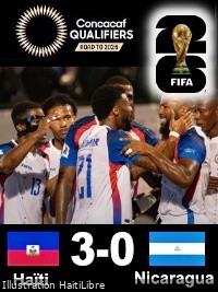 Haiti - FLASH : 2026 World Cup Qualifiers, Haiti beats Nicaragua [3-0] (videos)