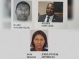 Haïti - FLASH : 3 fugitifs mis à Prix pour 6 millions de Gourdes dans le dossier de l’assassinat du Président