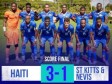 Haïti - Football : Haïti s’impose 3-1 face à Saint-Kitts et Nevis