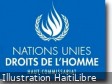 Haïti - Justice : Rapport et recommandations du Haut-Commissaire de l’ONU sur la situation en Haïti
