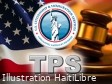 Haïti - FLASH : L’USCIS prolonge les EAD pour les bénéficiaires du TPS haïtiens